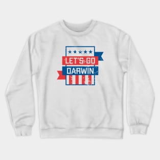 Let's go Darwin Crewneck Sweatshirt